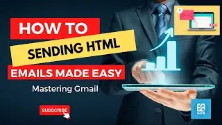 Mastering Gmail: Sending HTML Emails Made Easy 2025