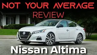 2019 Nissan Altima: Not Your Average Review - Common Concerns And Lesser Known Features