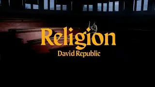 David Republic - Religion (Vidéo Officielle)