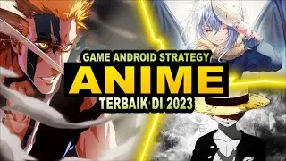 8 Game Android Strategi Anime Terbaik Di 2023