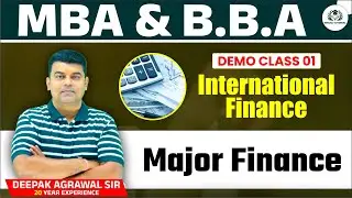 Demo Class 01 | Major Finance | MBA & BBA  | International Finance | Nikunj Tutorial