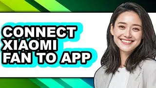 How to Connect Xiaomi Fan to App (full Guide)