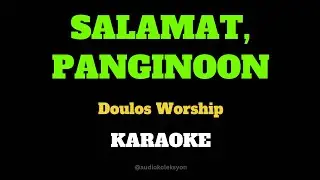 SALAMAT, PANGINOON- Doulos Worship Karaoke Minus One