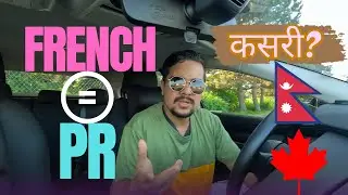 French सिकेर PR पाइन्छ? French for Canada PR Explained in Nepali