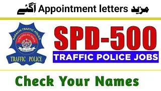 Jin k appointments letter rukay huway thay - SPD-500 Traffic Police