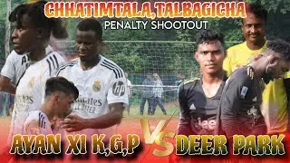 CHATIMTALA|KHARAGPUR FOOTBALL TOURNAMENT 2025 |DEERPARK🆚AYAN XI KHARAGPUR|PENALTY SHOOTOUT