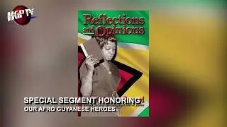 HGPTV Celebrating African-Guyanese Heroes During Black History Month:- -  JUSTICE DESIREE BERNARD