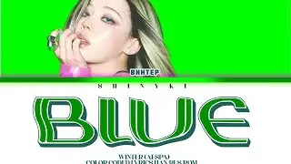 [WINTER AESPA] - Blue (перевод на русский)