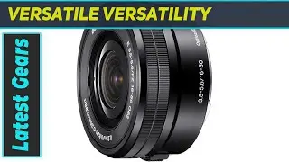 Sony SELP1650 Lens: A Versatile Zoom