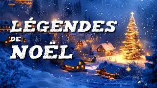 LES LÉGENDES ÉTONNANTES AUTOURS DE NOËL