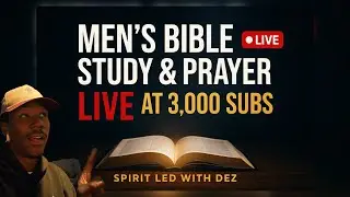 &ldquo;How to Know You Are Really Following Christ&rdquo; Men&rsquo;s Bible Study & Prayer LIVE at 3K