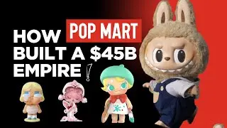 Вирусный рост Pop Mart: Лабубу, слепые коробки и бизнес коллекционирования