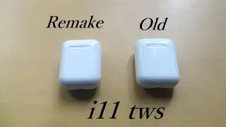 comparison of i11(old) VS i11(remake)