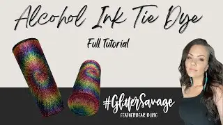 Alcohol Ink Tiedye over Glitter Tutorial