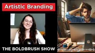 Branding 101 - Top Tips For Artists - The BoldBrush Show EP 68