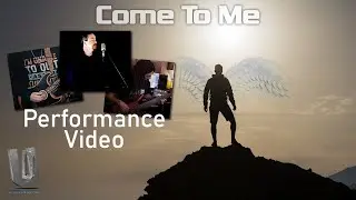 Unite the Divide - Come to Me (Performance Video)
