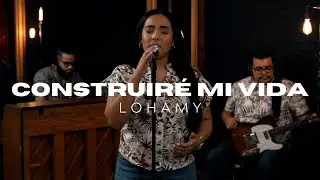 CONSTRUIRÉ MI VIDA/YOU ARE HOLY (EN ESPAÑOL) COVER | LOHAMY