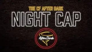 THE CF AFTER DARK NIGHT CAP: MOMMY'S ON FIRE | Jimmy Rogers Says Words | Q&A