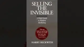Selling the Invisible by Harry Beckwith | Summary