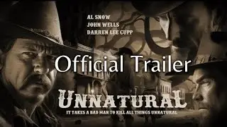 Official trailer for the film Unnatural starring Al Snow, John Wells and Darren Lee Cupp