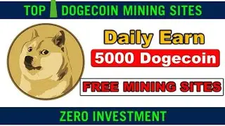 New Top Dogecoin Mining Site|| Without investment Newly Launched