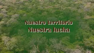 Corto Documental | Nuestro Territorio, Nuestra Lucha