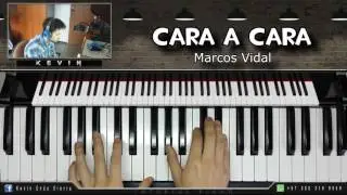 CARA A CARA | Marcos Vidal | PIANO TUTORIAL