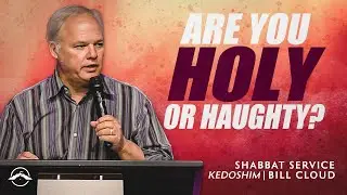 Are You Holy or Haughty? | Bill Cloud