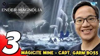 #3 ENDER MAGNOLIA EA Magicite Mine, Captain Boss, Garm Boss
