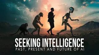 Seeking Intelligence: Past Present and Future of AI | Official Trailer