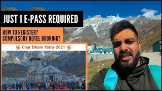 Kedarnath Yatra E-Pass Registration & New Guidelines 5 Oct 2021