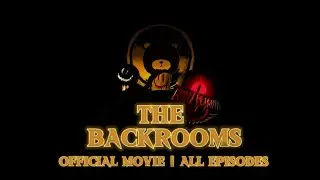 The Backrooms | ALL EPISODES | (Rec Room 2025 Horror Film)