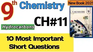 Class 9 chemistry chapter 11 | important short questions | new book | exam 2026 