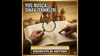 YDS Rus&ccedil;a 5 Tipik Soru &Ccedil;&ouml;z&uuml;m&uuml; ve Taktikleri: Sınavda Puanınızı Artırın! | Rus&ccedil;a YDS Hazırlık 2025