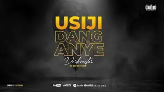 Darkmaster Ft Brown Punch_Usijidanganye