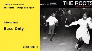 Adrenaline! &ndash; Bass Only [Listener&rsquo;s Request]