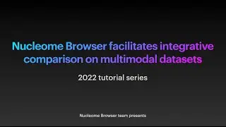 Nucleome Browser enables integrative comparisons on multimodal datasets