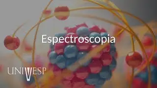 Introdução à Química Quântica - Aula 06 - Espectroscopia
