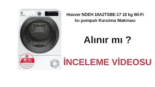 Hoover NDEH 10A2TSBE-17 10kg Wi-Fi + Bluetooth Bağlantılı Isı Pompalı  Kurutma makinası incelemesi