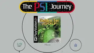 The PS1 Journey Challenge DAY82 (Peter Jacobsen's Golden Tee Golf part 3)