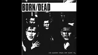 Born/Dead (US) - Our Darkest Fears Now Haunt Us... (Full Length) 2003