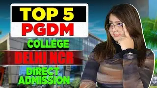 Top PGDM Colleges In Delhi NCR 😍 | Direct Admission ✅ | Best Options! 🤗