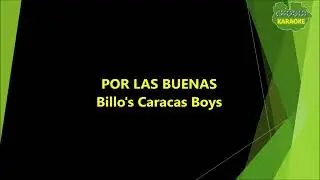 Billo's Caracas Boys - Por las buenas (Karaoke/Pista)