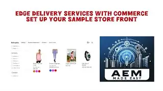 EDS Commerce #2 | Edge Delivery Services Commerce | How to set up your Sample Store Front