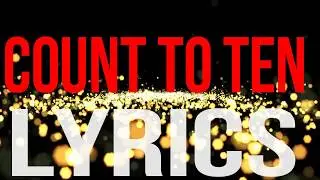 COUNT TO TEN LYRICS (BY: ILLEGAL ENTRY)