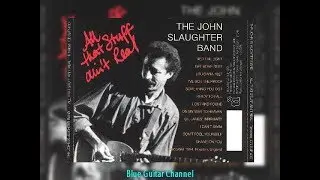 The John Slaughter Band - St. James Infirmary || Blue Guitar Channel