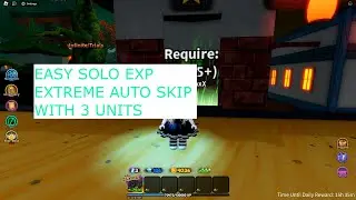 Roblox - Easy Solo Exp Extreme With 3 Unit Auto Skip (No 7 Star) - ASTD | Mizuki Yukino