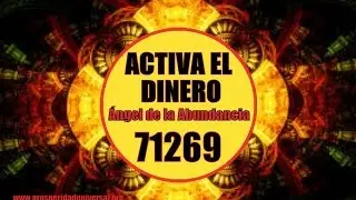 ACTIVA LA ENERG&Iacute;A DEL DINERO - 71269- &Aacute;NGEL DE LA ABUNDANCIA- PROSPERIDAD UNIVERSAL