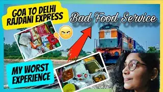 Rajdhani Express: The Worst Ride of My Life | Goa to Delhi Rajdhani Express 