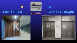 Tour of the Lifts at Westmead Hospital Part 2
